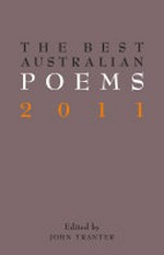 The best Australian poems 2011 / edited by John Tranter.
