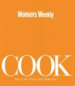 Cook : how to cook absolutely everything / [editorial & food directer, Pamela Clark]