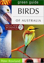 Birds of Australia / Peter Rowland.