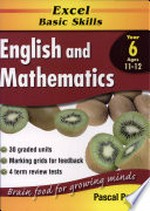 English & mathematics. Year 6, ages 11-12 / Tanya Dalgleish.
