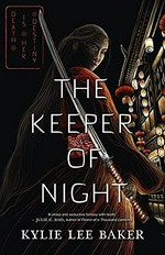The keeper of night / Kylie Lee Baker.