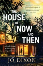 The house of now and then / Jo Dixon.