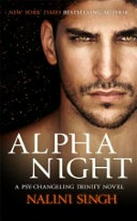 Alpha night / Nalini Singh.