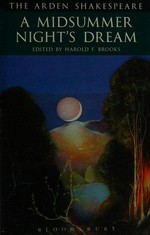 A midsummer night's dream / edited by Harold F. Brooks.