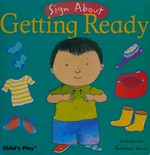 Getting ready / illustrated by Anthony Lewis.