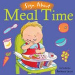 Meal time / illustrated by Anthony Lewis.