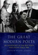 The great modern poets / edited by Michael Schmidt.