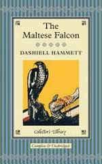 The Maltese falcon / Dashiell Hammett; afterword by David Stuart Davies.