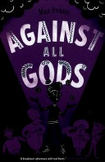 Against all gods / Maz Evans.