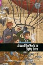 Around the world in eighty days / Jules Verne ; retold by C.S. Woolley ; [illustrations by Olga Anatolyevna Gavrilova].