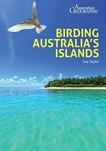 Birding Australia's islands / Sue Taylor.