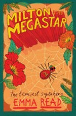 Milton the megastar / Emma Read ; illustrations by Lisa Reed.