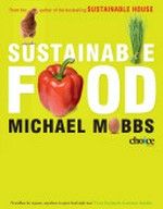 Sustainable food / Michael Mobbs.