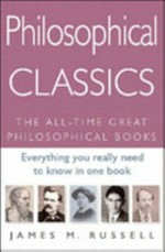Philosophical classics / edited by James M. Russell.