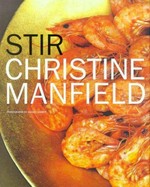 Stir / Christine Manfield ; with photography by Ashley Barber.