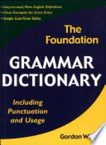 The foundation grammar dictionary / by Gordon Winch.