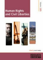 Human rights and civil liberties / editor, Justin Healey.