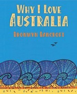 Why I love Australia / Bronwyn Bancroft.