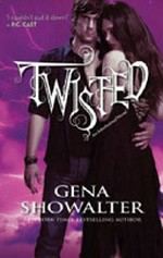 Twisted / Gena Showalter.