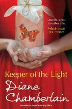 Keeper of the light / Diane Chamberlain.