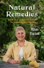 Natural remedies / Mim Beim.