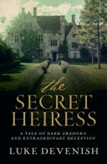 The secret heiress / Luke Devenish.