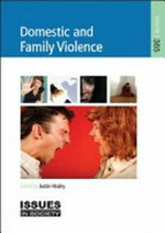 Domestic and family violence / edited by Justin Healey.