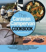 The caravan & campervan cookbook / Catherine Proctor.