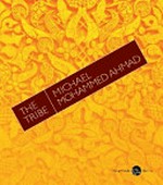 The tribe / Michael Mohammed Ahmad.
