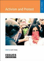Activism and protest / editied by Justin Healey.