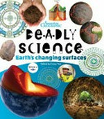 Earth's changing surfaces / edited by Corey Tutt ; illustrations, Mim Cole/Mimmim.