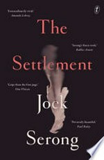 The settlement / Jock Serong.