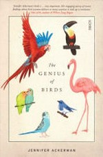The genius of birds / Jennifer Ackerman.