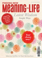 Finding new meaning in life / Marcia Griffin & Paul McQuillan.