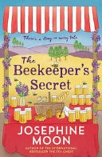 The Beekeeper's secret / Josephine Moon