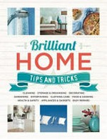 Brilliant home tips & tricks.