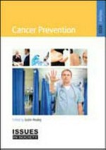 Cancer prevention / edited by Justin Healey.