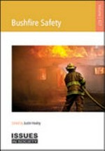 Bushfire safety / edited by Justin Healey.