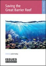 Saving the Great Barrier Reef / edited by Justin Healey.