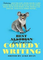 Best Australian comedy writing / edited by Luke Ryan.