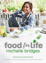 Food for life / Michelle Bridges.