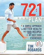 The 7:2:1 plan / Tim Robards ; recipes by Gretchen Walker, Tasha Meys and Steph Wearne.