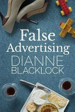 False advertising / Dianne Blacklock.