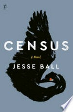 Census / Jesse Ball.