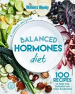 Balanced hormones diet / Bauer Media Group.