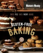 The Australian women's weekly gluten-free baking / [editorial & food director, Sophia Young].