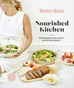 Nourished kitchen : wholesome & nutritious food to help you thrive / [editorial & food director, Sophia Young].