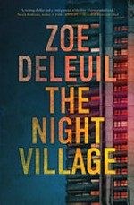 The night village / Zoe Deleuil.