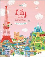 Lily and the great Paris mystery / Peggy Nille.