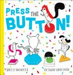 Press the button! / Sally Nicholls, Bethan Woollvin.